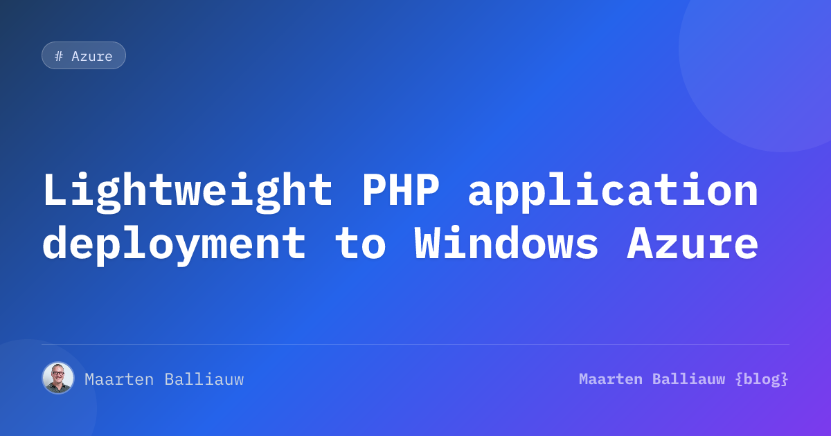 Lightweight PHP application deployment to Windows Azure | Maarten ...