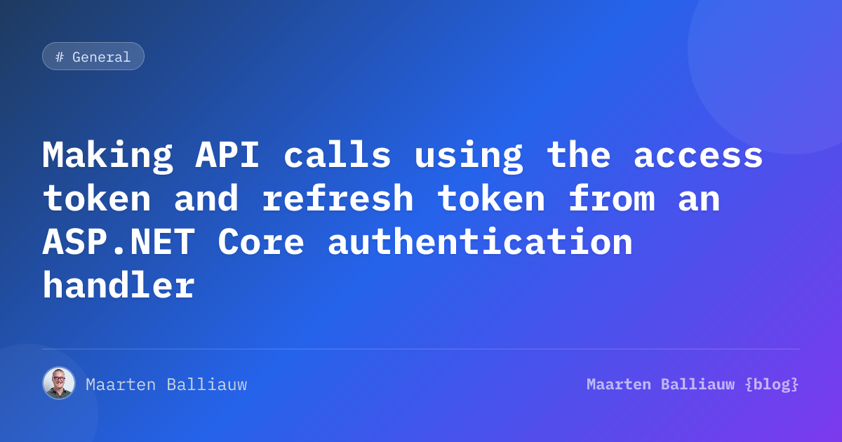 Authentication Handler Making API calls using the access token and refresh token from an ASP ...