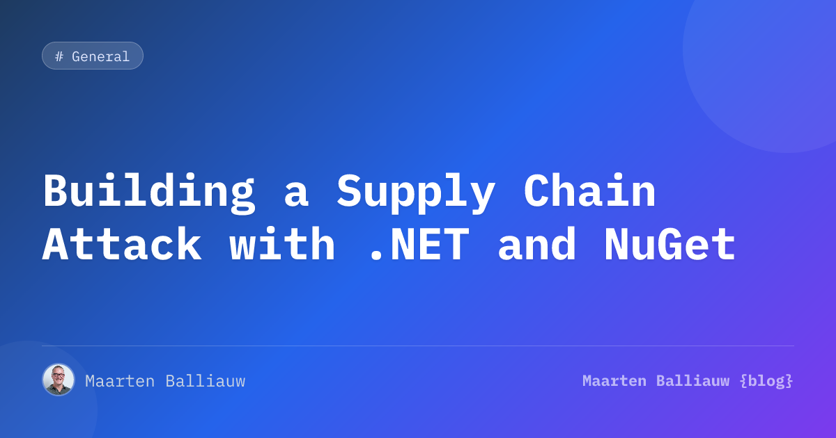 Building a Supply Chain Attack with .NET and NuGet
